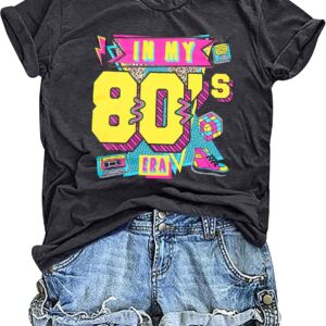 Women 80's Shirts in My 80s Era Shirt Vintage Graphic Tee Casual 80s Party Clothes